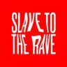 SLAVE TO THE RAVE