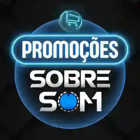 Promoções - Sobre Som 🔊