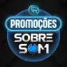Promoções - Sobre Som 🔊