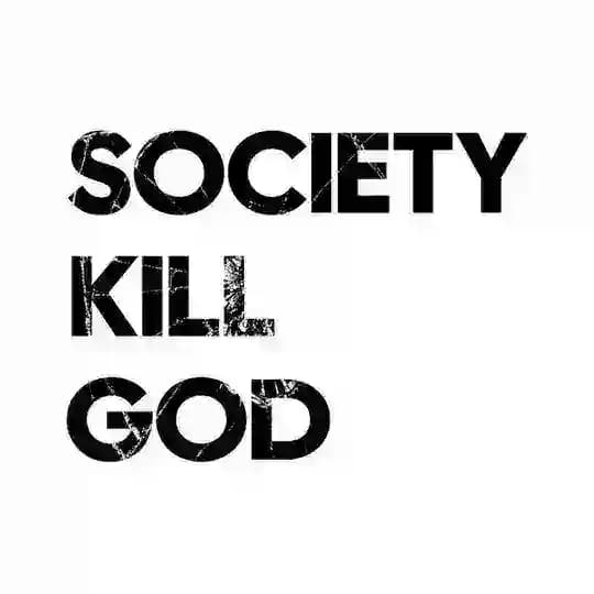 society kill god
