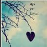 Aşk ve uMuT