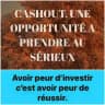 HAUTE INVESTISSEMENT CASHOUT