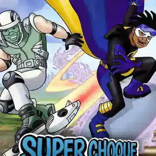 Super choque