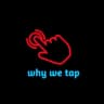 Why We Tap