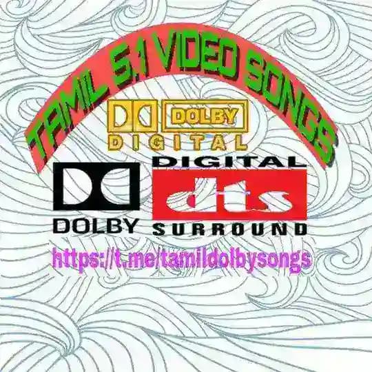 TAMIL 5.1 VIDEO SONGS HD 1080P, 4k, Dolby Atmos, Dts, True HD ~ Digital Encoders Profile