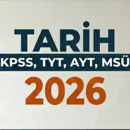 Tarih KPSS, TYT, AYT, MSÜ 2026