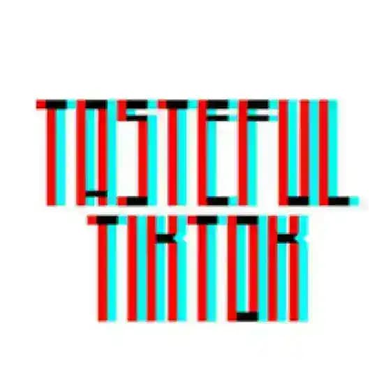 Tasteful Tiktok