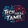 Tech Freak Tamil