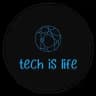 Tech is Life