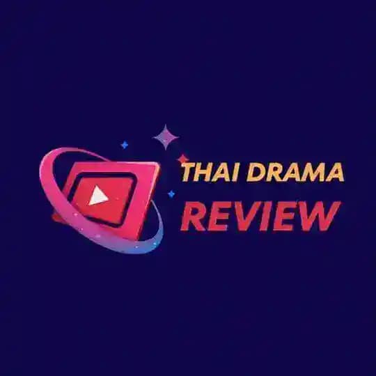 Thai Drama Review