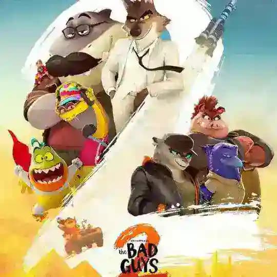THE BAD GUYS 2 MOVIE UPLOADED
