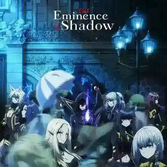 The Eminence In Shadow