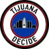Tijuana Decide