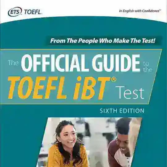 The Official Guide To The TOEFL IBT 2020 (6th Edition)