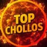TOP CHOLLOS 🔥🔝