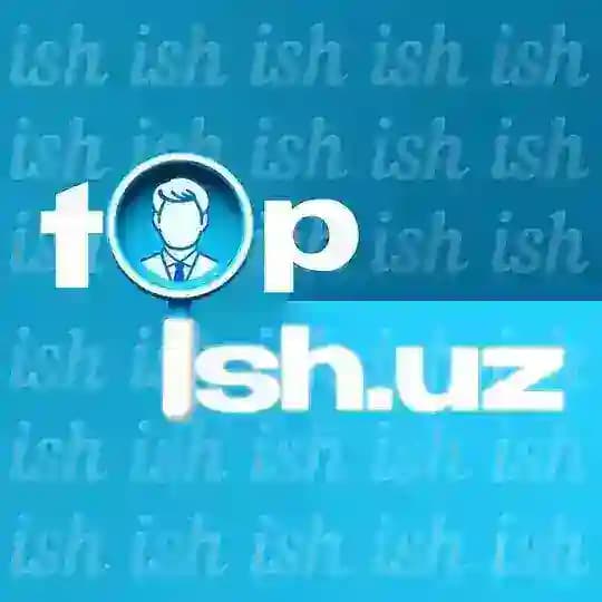 TOPISH.UZ | Работа в Ташкенте