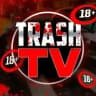 TRASH TV 18+ | ТРЭШ ВИДЕО