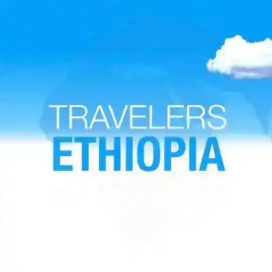 Travelers Ethiopia ✈️