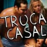 TROCA DE CASAL