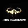 TREND TRADER KARAN ( Official )