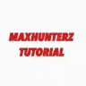 Tutorial Maxhunterz