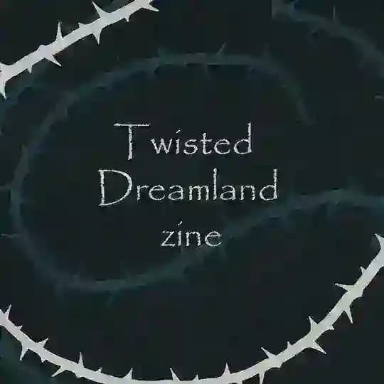 Twisted Dreamland Zine