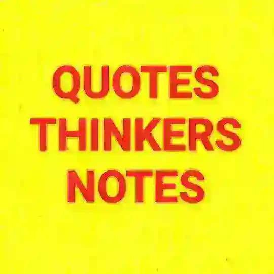 UPSC TOPPERS THINKERS QUOTES NOTES