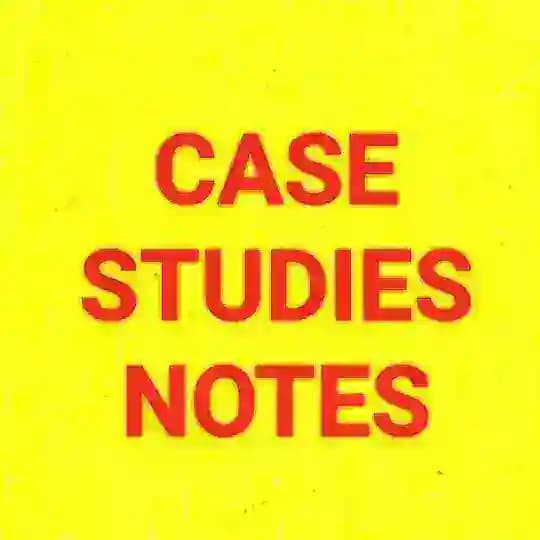 UPSC TOPPERS CASE STUDIES NOTES