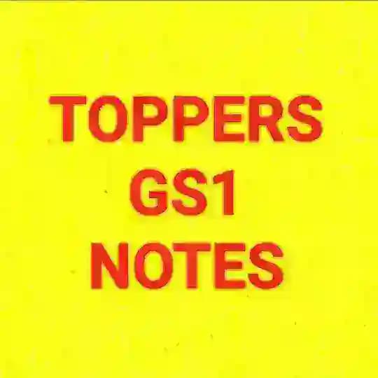 UPSC TOPPERS GS1 NOTES COPIES