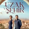 سریال شهر دور | Uzak Sehir
