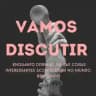 Vamos Discutir