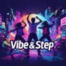 Vibe & Step
