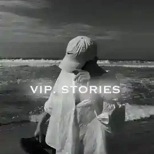 𝑉𝐼𝑃 | 𝑆𝑇𝑂𝑅𝐼𝐸𝑆 ོ