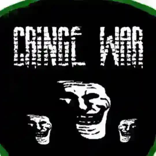 CRINGE WAR