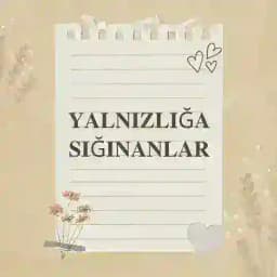 🎡 YALNIZLIĞA SIĞINANLAR 🎡 Profile