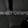VAHŞET ORTAMI🔞