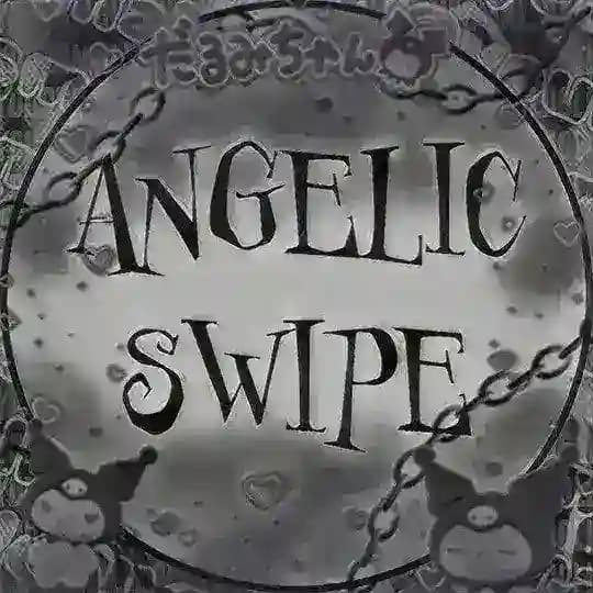 Angelic • Swipe