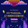 Mythical Cyberozens.