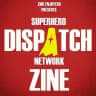 ZINE ENJOYERS | Superhero Dispatch Network Zine