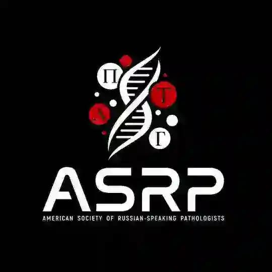 American Society of Russian-Speaking Pathologists (ASRP)