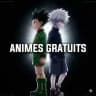 ANIMES GRATUITS