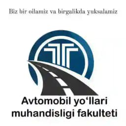 Avtomobil yo'llari muhandisligi fakulteti | Rasmiy Profile