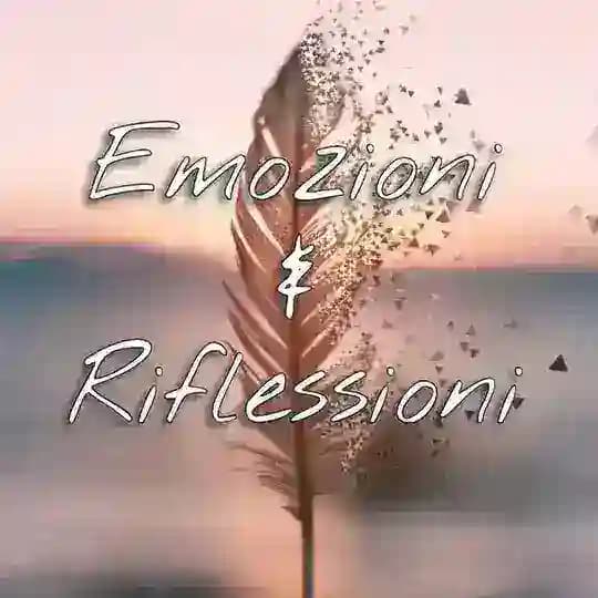 ๐ EMOZIONI & RIFLESSIONI ๐ง