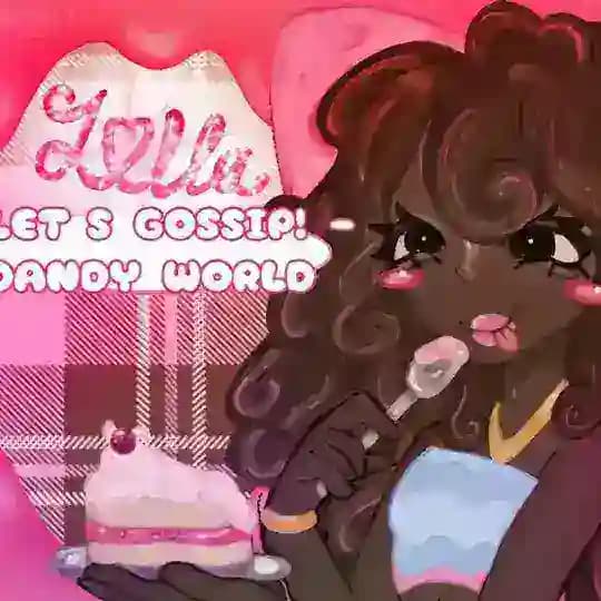 🍭🌺 LET'S GOSSIP! | DANDY'S WORLD