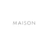МЭЙЗОН // MAISON