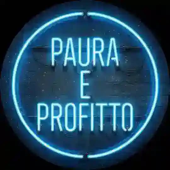 Paura&Profitto
