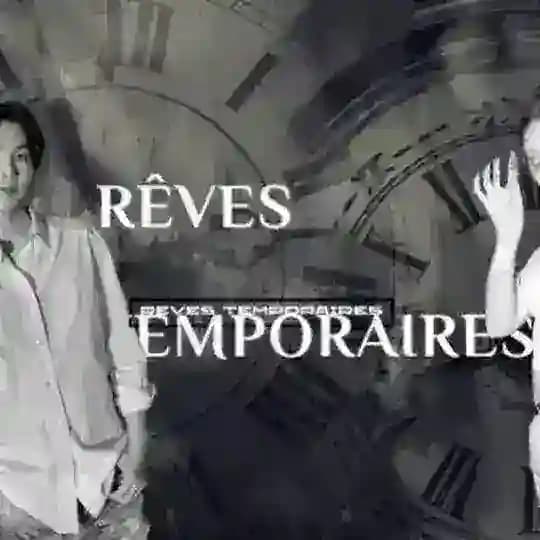 rêves éphémères