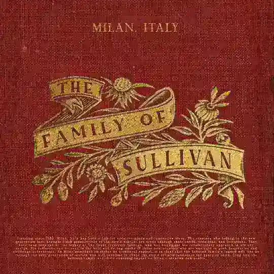 The Illustrious Bloodline: La Famiglia Sullivan.