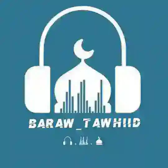 Baraw/Tawhid☝🏽