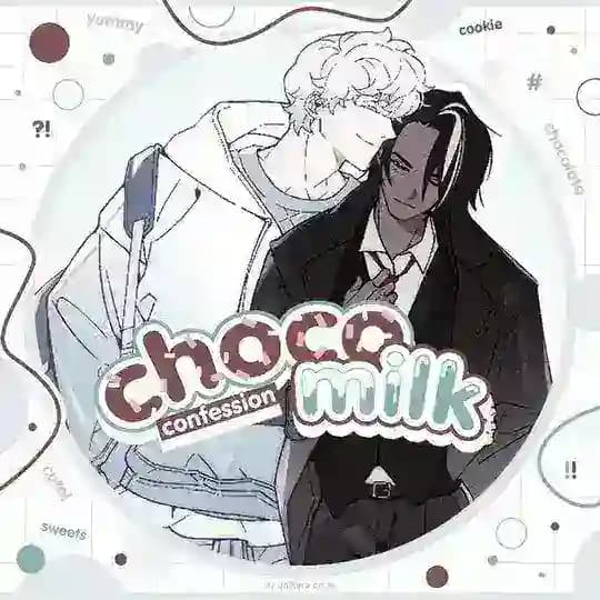 🍫🥛 | 「𝙲𝚑𝚘𝚌𝚘𝙼𝚒𝚕𝚔 𝙲𝚘𝚗𝚏𝚎𝚜𝚜𝚒𝚘𝚗 」